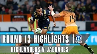 ROUND 13 HIGHLIGHTS: Highlanders v Jaguares - 2019