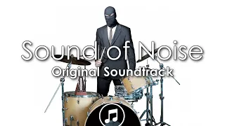 Sound of Noise | Звуки шума | Original Soundtrack | Официальный саундтрек