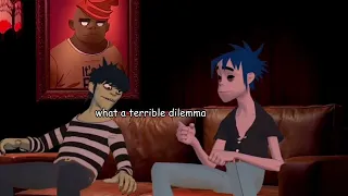 2D and murdoc in interviews are wild-
