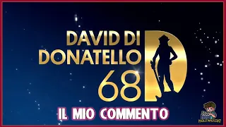 DAVID DI DONATELLO 2023: IL MIO COMMENTO DI UNA BELLISSIMA EDIZIONE!