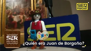 Cronovisor | ¿Quién era Juan de Borgoña?