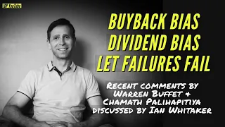 Dividend Bias, Buyback Bias & Let Airlines Fail: Buffett & Palihapitiya‘s Recent Comments Discussed