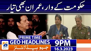 Geo News Headlines 9 PM | 𝐈𝐦𝐫𝐚𝐧 𝐊𝐡𝐚𝐧 𝐕𝐒 𝐒𝐭𝐚𝐭𝐞 | 16 March 2023