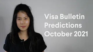 Visa Bulletin Predictions | October 2021