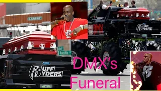 Dmx funeral/in style