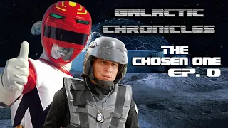 Galactic Chronicles Episode 0 The Chosen One