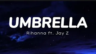 UMBRELLA - Rihanna ft. Jayz (Orange Version) | Lyrics