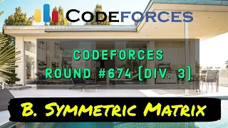 B. Symmetric Matrix : Codeforces Round #674 (Div. 3) | Hindi Editorial | Solution | sKSama Subscribe