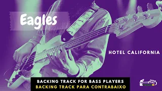 Hotel Califórnia - Eagles - Bass Guitar backing track tab - Tablatura para tocar baixo