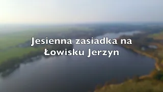 Jesienna zasiadka na Łowisku Jerzyn, nowa łódka zanętowa Boatman Actor Plus