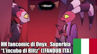 "L'incubo di Blitz" di Onyx_Superbia [FANDUB ITA]