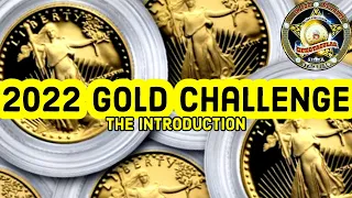 Introducing the 2022 Gold Challenge! Let's BUY GOLD Together!