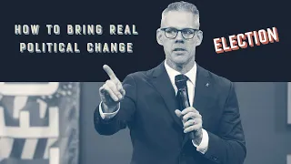 How to Bring Real Political Change | Sandals Church (Message Only)