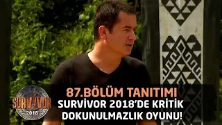 Survivor 2018'de kritik dokunulmazlık oyunu!  | 87. Bölüm Tanıtımı | Survivor 2018