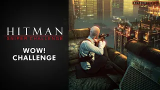 Hitman Sniper Challenge - "Wow!" Challenge