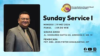 Ibadah Umum I | 19 Mei 2024 | Pdt. Drs. John Pieter Simanjuntak, MT