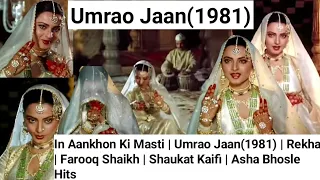 In Aankhon Ki Masti | Umrao Jaan(1981) | Rekha | Farooq Shaikh | Shaukat Kaifi | Asha Bhosle Hits