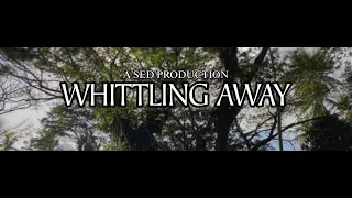WHITTLING AWAY - Mystery Short Film 2024