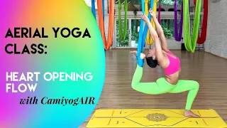 35 min Aerial Yoga Class - Backbends & Heart Opening Flow | All Levels | CamiyogAIR