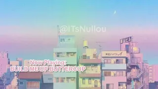 Build Me Up Buttercup || Lofi Beat Remix ||