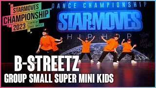 B-Streetz [2nd place] | GROUP SMALL SUPER MINI KIDS | Starmoves Championship 2023