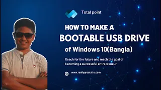 How to Make a Bootable USB Drive of Windows 10(Bangla) : Free and Genuine! by total point
