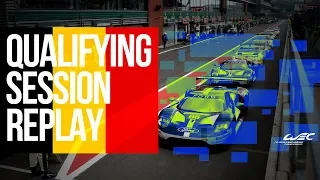 2019 WEC TOTAL 6 Hours of Spa-Francorchamps - FULL QUALIFYING SESSION REPLAY