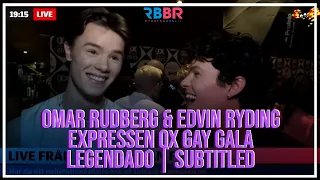 Omar Rudberg & Edvin Ryding | Entrevista Expressen QX Gay Gala [Legendado PT-BR] [English Subtitles]