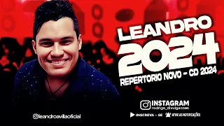 LEANDRO ÁVILLA 2024 ( REPERTÓRIO NOVO 2024 ) CD NOVO - MÚSICAS NOVAS
