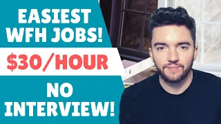 6 Easiest $30/Hour No Interview Work From Home Jobs 2023