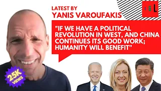 Yanis Varoufakis: Most exclusive Left perspective on the current political economy.