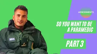 How to become a paramedic (UK) Part 3