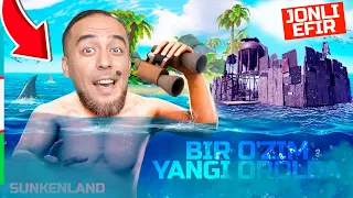 BIR O'ZIM YANGI OROLDA -- SUNKENLAND // JONLI EFIR