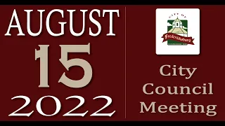 City of Fredericksburg, TX - Regular City Council Meeting - Monday, August 15, 2022