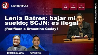 #Maxiabogados - Lenia Batres: bajar mi sueldo; SCJN: es ilegal | ¿Ratifican a Ernestina Godoy?