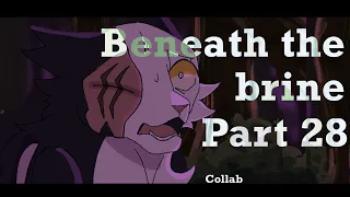 Beneath the brine (swiftpaw AU) part 28 [ COLLAB]