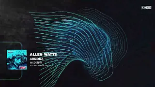 Allen Watts - Arizona (Extended Mix)