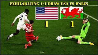Exhilarating 1-1 Draw | USA vs Wales World Cup 2022
