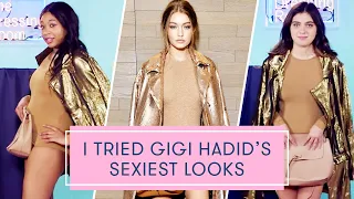 I Tried Gigi Hadid's Sexiest Looks | The Dressing Room Challenge