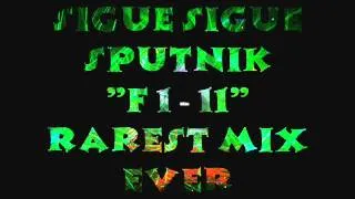 Sigue Sigue Sputnik - " F1 - 11 "  [ Rarest Mix Ever ]