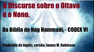 O DISCURSO SOBRE O OITAVO E O NONO | Nag Hammadi