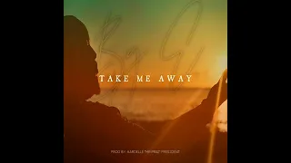 Take Me Away - Big E