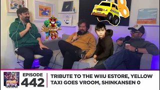 Tribute to the WiiU eStore, Yellow Taxi Goes Vroom, Shinkansen 0 | Filthy Casuals Episode 442