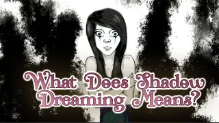 Shadow Dream Meaning