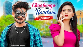 Chahunga Main Tujhe Hardam | Satyajeet Jena | Heart Touching Love Story | Ft. Ruhi & Kingshuk