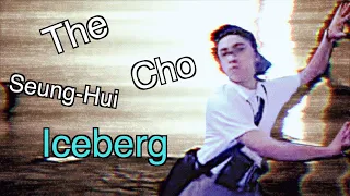 The Seung-Hui Cho Iceberg | Michael Strawn