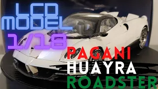 LCD-model 1/18 Pagani Huayra Roadster Pearl White Model Review