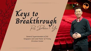 Harvest Online | Feb 19 |10.30am | Keys to Breakthrough - Rev Dominic Yeo