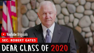 Sec. Robert  M. Gates Commencement Speech l Dear Class of 2020