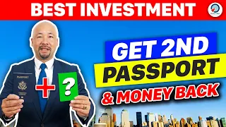 Get Second Passport & Your MONEY BACK (Smart Citizenship by Investment)